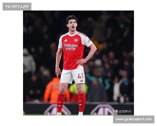 阿森纳厄德高伤病影响中场创造力，赖斯全能六号位成战术基石